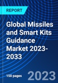 Global Missiles and Smart Kits Guidance Market 2023-2033- Product Image