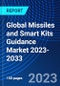 Global Missiles and Smart Kits Guidance Market 2023-2033 - Product Thumbnail Image