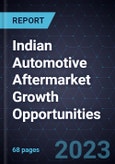 Indian Automotive Aftermarket Growth Opportunities, 2023- Product Image