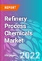 Refinery Process Chemicals Market - Product Thumbnail Image