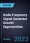 Radio Frequency (RF) Signal Generator Growth Opportunities - Product Thumbnail Image