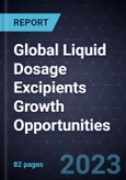 Global Liquid Dosage Excipients Growth Opportunities- Product Image