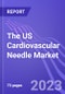 The US Cardiovascular Needle Market (Type, Application, Usage, & End User): Insights and Forecast with Potential Impact of COVID-19 (2022-2026) - Product Thumbnail Image