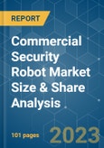 Commercial Security Robot Market Size & Share Analysis - Growth Trends & Forecasts (2023 - 2028)- Product Image
