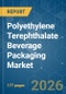 Polyethylene Terephthalate (PET) Beverage Packaging - Market Share Analysis, Industry Trends & Statistics, Growth Forecasts (2026-2031) - Product Thumbnail Image