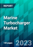 Marine Turbocharger Market Size, Share, Trend, Forecast, Competitive Analysis, and Growth Opportunity: 2023-2030- Product Image