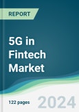 5G in Fintech Market - Forecasts from 2023 to 2028- Product Image