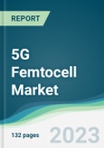 5G Femtocell Market - Forecasts from 2023 to 2028- Product Image