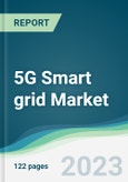 5G Smart grid Market - Forecasts from 2023 to 2028- Product Image