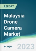 Malaysia Drone Camera Market - Forecasts from 2023 to 2028- Product Image