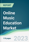 Online Music Education Market - Forecasts from 2023 to 2028- Product Image