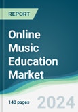 Online Music Education Market - Forecasts from 2023 to 2028- Product Image