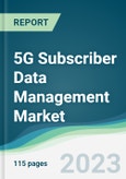 5G Subscriber Data Management Market - Forecasts from 2023 to 2028- Product Image