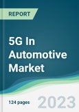 5G In Automotive Market - Forecasts from 2023 to 2028- Product Image