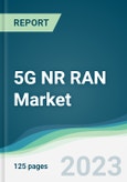 5G NR RAN Market - Forecasts from 2023 to 2028- Product Image