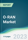 O-RAN Market - Forecasts from 2023 to 2028- Product Image