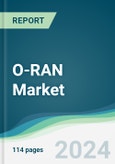 O-RAN Market - Forecasts from 2023 to 2028- Product Image