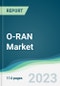 O-RAN Market - Forecasts from 2023 to 2028 - Product Image