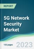5G Network Security Market - Forecasts from 2023 to 2028- Product Image