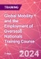 Global Mobility and the Employment of Overseas Nationals Training Course (April 23-24, 2024) - Product Thumbnail Image