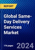 Global Same-Day Delivery Services Market (2023-2028) Competitive Analysis, Impact of Covid-19, Ansoff Analysis- Product Image