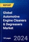 Global Automotive Engine Cleaners & Degreasers Market (2023-2028) Competitive Analysis, Impact of Covid-19, Ansoff Analysis - Product Thumbnail Image