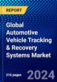 Global Automotive Vehicle Tracking & Recovery Systems Market (2023-2028) Competitive Analysis, Impact of Covid-19, Ansoff Analysis- Product Image
