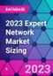 2023 Expert Network Market Sizing - Product Image