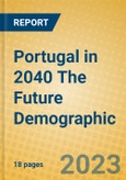 Portugal in 2040 The Future Demographic- Product Image
