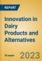 Innovation in Dairy Products and Alternatives - Product Image