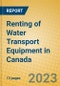 Renting of Water Transport Equipment in Canada - Product Image