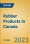 Rubber Products in Canada - Product Image