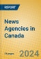 News Agencies in Canada - Product Image