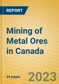 Mining of Metal Ores in Canada- Product Image