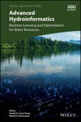 Advanced Hydroinformatics. Machine Learning and Optimization for Water Resources. Edition No. 1. Special Publications- Product Image