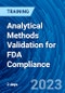 Analytical Methods Validation for FDA Compliance (Recorded) - Product Image