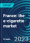 France: the e-cigarette market - Product Thumbnail Image