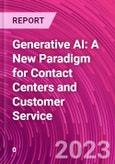 Generative AI: A New Paradigm for Contact Centers and Customer Service- Product Image