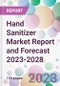 Hand Sanitizer Market Report and Forecast 2023-2028 - Product Thumbnail Image