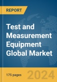 Test and Measurement Equipment Global Market Report 2024- Product Image