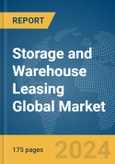 Storage and Warehouse Leasing Global Market Report 2024- Product Image