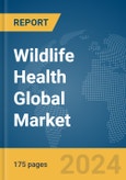 Wildlife Health Global Market Report 2024- Product Image