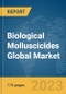 Biological Molluscicides Global Market Report 2023 - Product Image