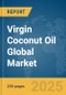 Virgin Coconut Oil Global Market Report 2025 - Product Image