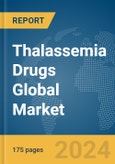 Thalassemia Drugs Global Market Report 2024- Product Image