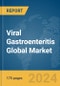 Viral Gastroenteritis Global Market Report 2024 - Product Thumbnail Image