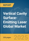 Vertical Cavity Surface-Emitting Laser (VCSEL) Global Market Report 2025- Product Image