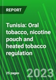 Tunisia: Oral tobacco, nicotine pouch and heated tobacco regulation- Product Image