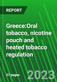 Greece:Oral tobacco, nicotine pouch and heated tobacco regulation- Product Image