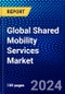 Global Shared Mobility Services Market (2023-2028) by Service Model, Vehicle Type, Autonomy Level, Power Source, and Geography, Competitive Analysis, Impact of Covid-19 and Ansoff Analysis - Product Image